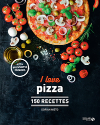Image de I love pizza - 150 recettes