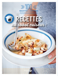 Picture of Recettes au robot cuiseur - 100 recettes à dévorer