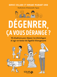 Image de Dégenrer, ça vous dérange ? - 18 situations pour déjouer les stéréotypes et agir en faveur de l'égal