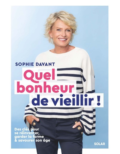 Picture of Quel bonheur de vieillir - Des clés pour se réinventer, garder la forme & savourer son âge