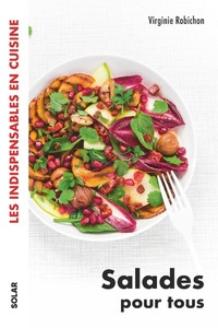 Image de Salades pour tous - les indispensables en cuisine