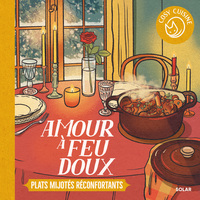Picture of Amour à feux doux - Plats mijotés réconfortants