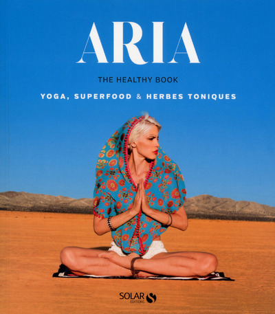 Picture of Aria - THe healthy book - Yoga, superfood & herbes toniques