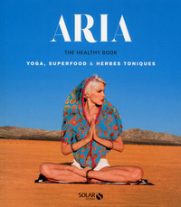Picture of Aria - THe healthy book - Yoga, superfood & herbes toniques