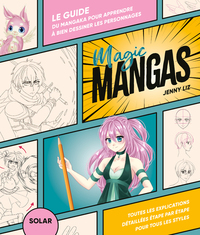 Picture of Magic mangas - Le guide du mangaka pour apprendre à dessiner les personnages