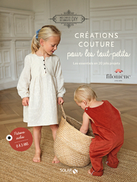 Image de Créations couture pour les tout-petits - Les essentiels en 20 jolis projets