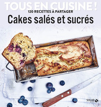 Image de Cakes salés et sucrés - Tous en cuisine !