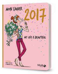 Picture of Mon cahier 2017 - My life is beautiful