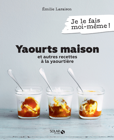 Picture of Yaourts maison et autres recettes à la yaourtière