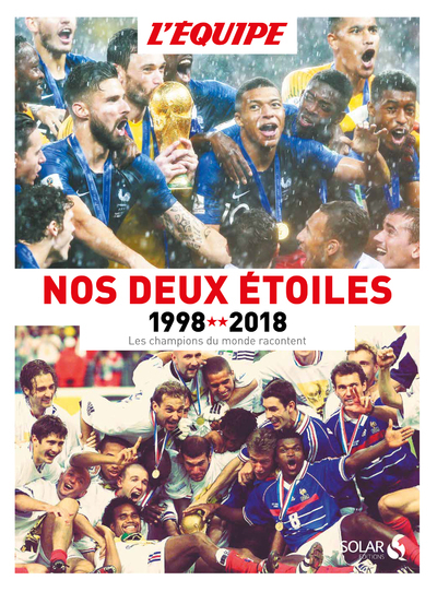 Image de Nos deux étoiles - 1998-2018 - Les champions du monde racontent