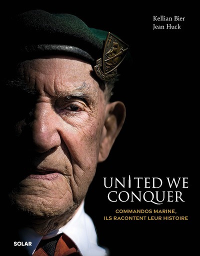 Image de United We Conquer - Commandos Marine, ils racontent leur histoire