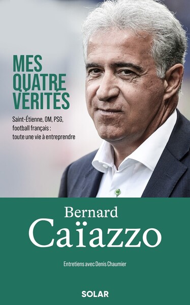 Picture of Bernard Caïazzo: mes 4 vérités