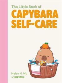 Picture of The Little Book of Capybara Self-Care /anglais