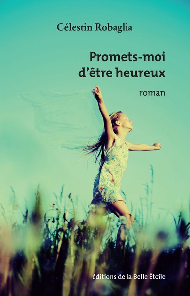 Image de Promets-moi d'être heureux