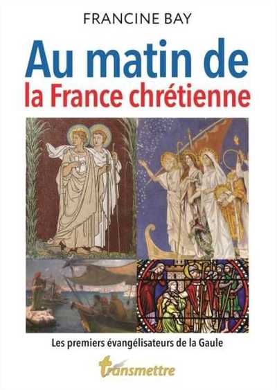 Picture of Au matin de la France chrétienne