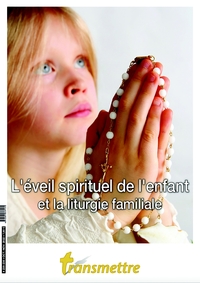 Picture of L'éveil spirituel de l'enfant et la liturgie familiale