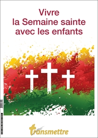Picture of Vivre la Semaine sainte avec les enfants