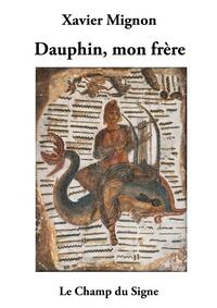 Image de Dauphin mon frère