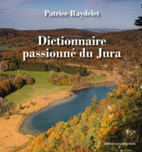 Picture of Dictionnaire passionné du Jura