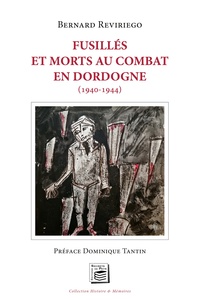 Picture of Fusillés et morts au combat en Dordogne (1939 - 1944)