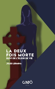 Picture of La deux fois morte suivi de l'élixir de vie