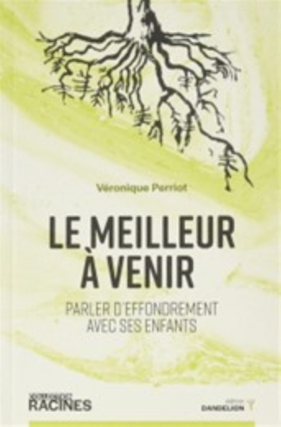 Picture of Le meilleur à venir - parler d'effondrement avec ses enfants