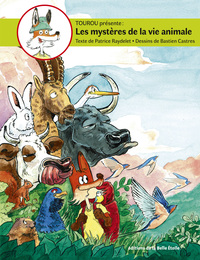 Picture of Tourou présente les mystères de la vie animale t.3