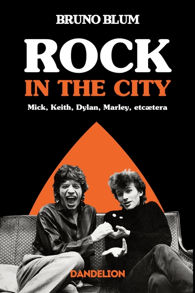 Picture of ROCK IN THE CITY : MICK, DYLAN, ROTTEN, MARLEY, ET CA TERA