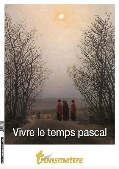 Picture of Transmettre n°239 -  Vivre le temps pascal avec les enfants