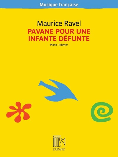 Image de MAURICE RAVEL : PAVANE POUR UNE INFANTE DEFUNTE - PIANO - NOUVELLE GRAVURE