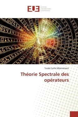 Picture of Théorie Spectrale des opérateurs