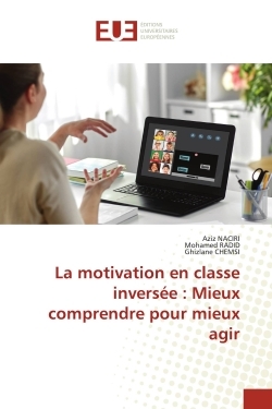 Picture of La motivation en classe inversée : Mieux comprendre pour mieux agir