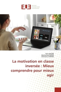 Picture of La motivation en classe inversée : Mieux comprendre pour mieux agir