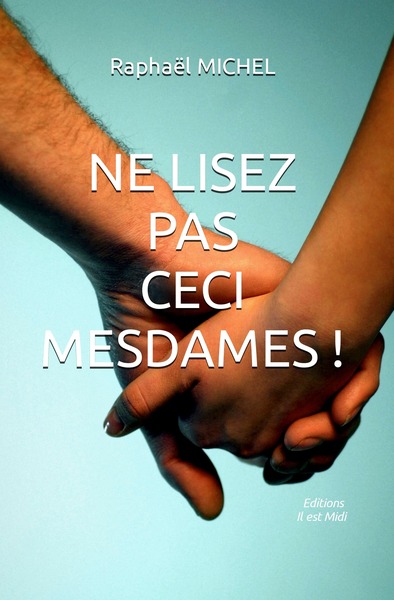 Picture of NE LISEZ PAS CECI MESDAMES!
