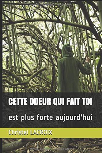 Image de Cette odeur qui fait toi est plus forte aujourd'hui