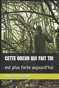 Image de Cette odeur qui fait toi est plus forte aujourd'hui