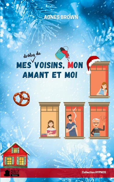 Image de Mes drôles de voisins, mon amant et moi