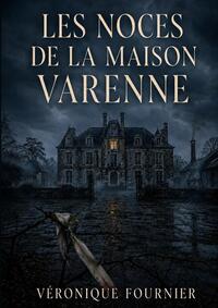 Image de Les noces de la Maison Varenne