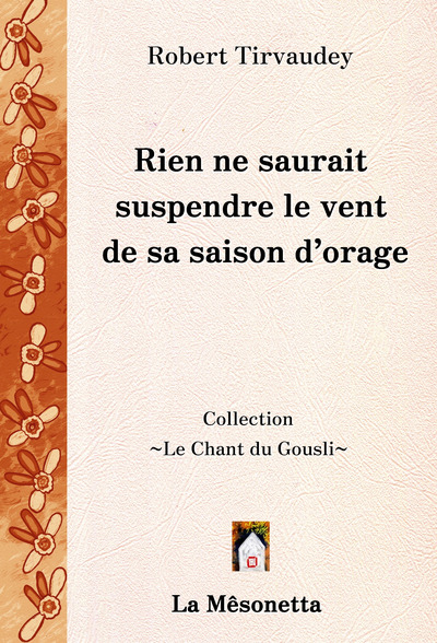 Image de Rien ne saurait suspendre le vent de sa saison d'orage