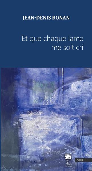 Picture of Et que chaque lame me soit cri