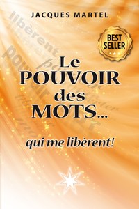 Picture of Le Pouvoir des Mots...qui me libèrent !