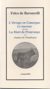 Picture of L'élevage en Camargue - Le taureau suivi de La Mort de Prouvenço