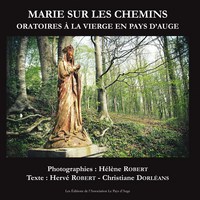 Picture of Marie sur les chemins. Oratoires à la vierge en Pays d'Auge