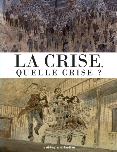 Image de La crise, quelle crise ?