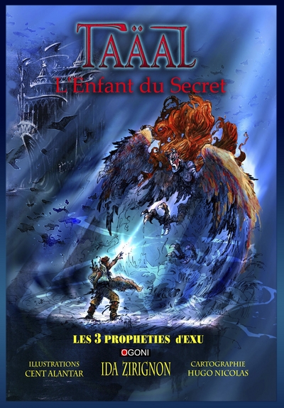 Image de Taäal, l'enfant du secret (Les 3 prophéties d'Exu, tome 1)