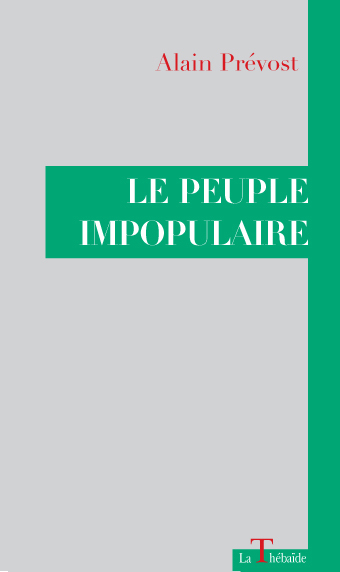 Image de LE PEUPLE IMPOPULAIRE