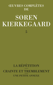 Image de OEUVRES COMPLETES DE SOREN KIERKEGAARD, TOME 005
