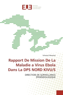 Picture of Rapport De Mission De La Maladie a Virus Ebola Dans La DPS NORD KIVU/S