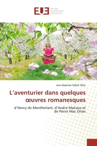 Picture of L'aventurier dans quelques oeuvres romanesques