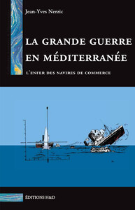 Picture of La Grande Guerre en Méditerranée